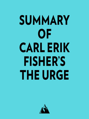cover image of Summary of Carl Erik Fisher's the Urge